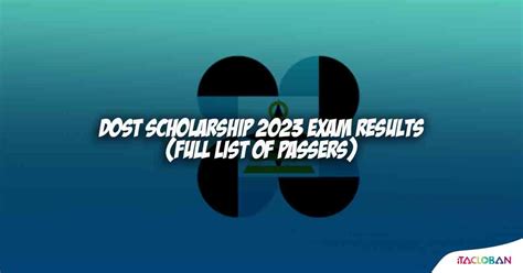 dost scholarship 2023 results|DOST Scholarship 2023 Exam Results (Full List of Passers).